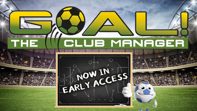 GOAL! The Club Manager Free Download