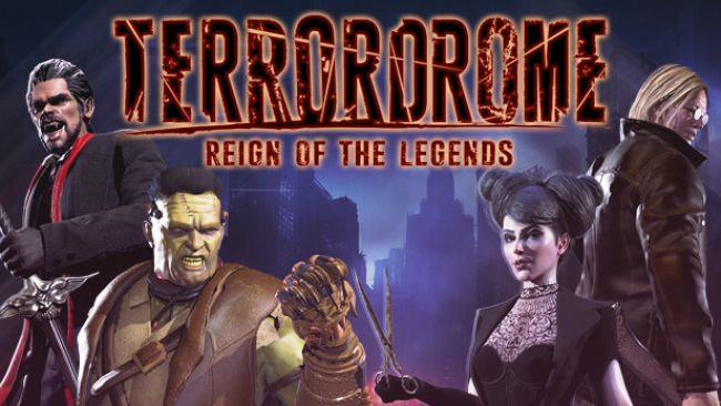 Terrordrome – Reign of the Legends Free Download