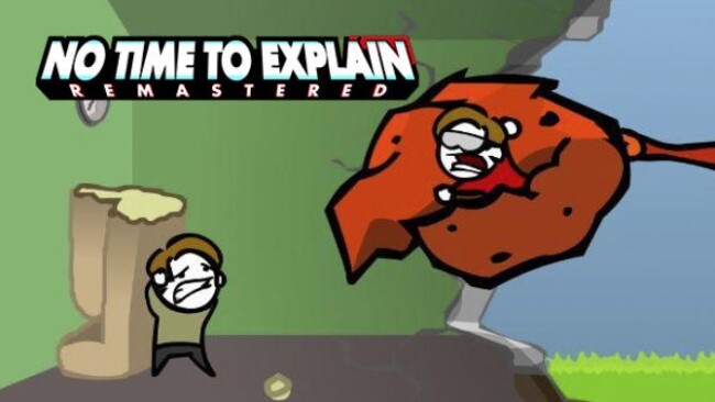 No Time To Explain Remastered Free Download