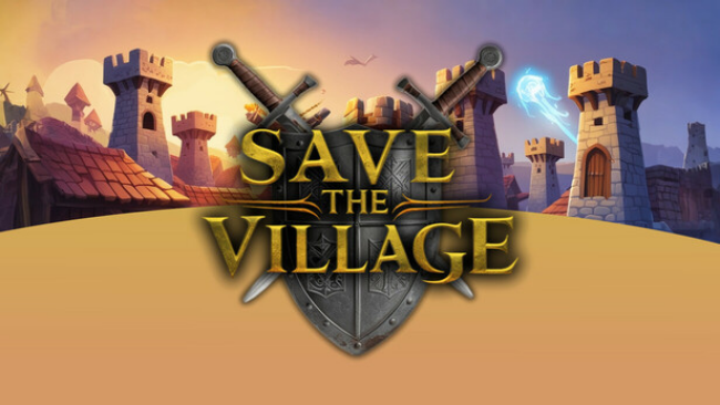 Save the Village – Tower Defense Free Download