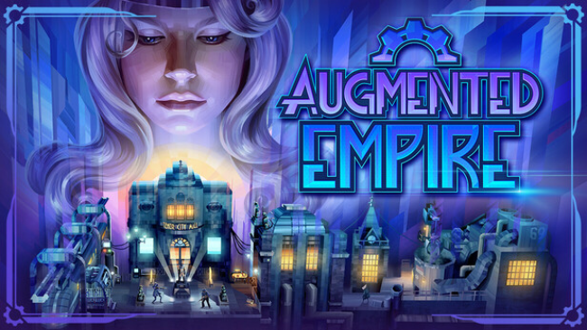 Augmented Empire Free Download