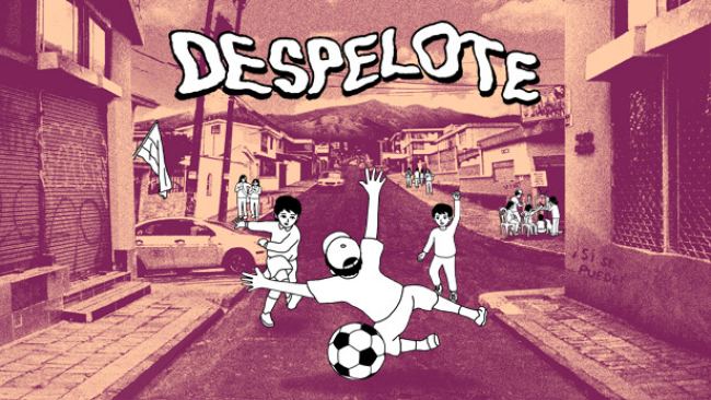 Despelote Free Download
