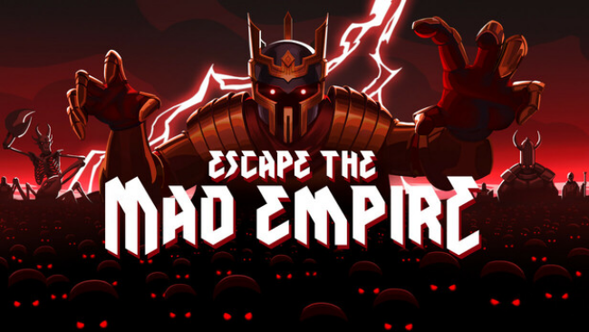 Escape the Mad Empire Free Download