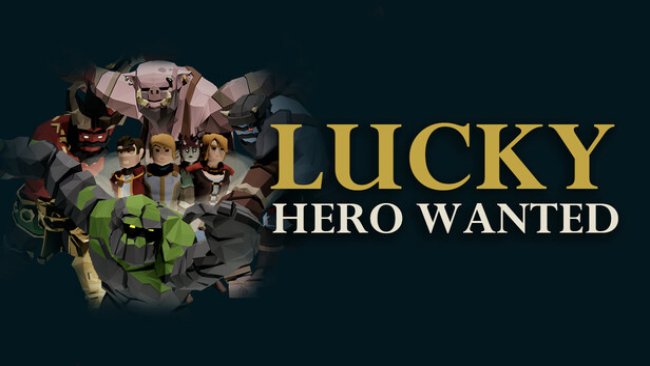 Lucky Hero Wanted Free Download