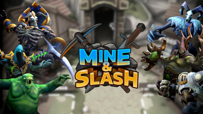 Mine & Slash Free Download
