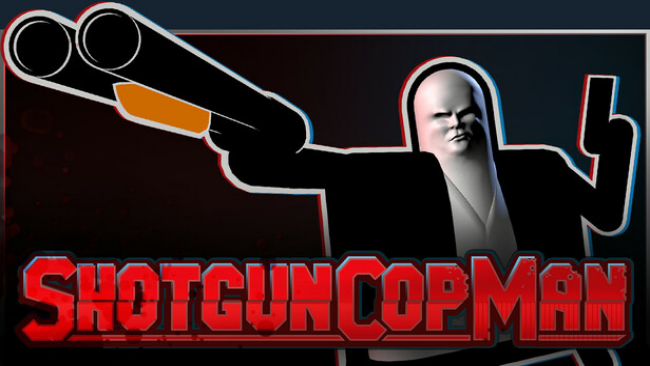 Shotgun Cop Man Free Download
