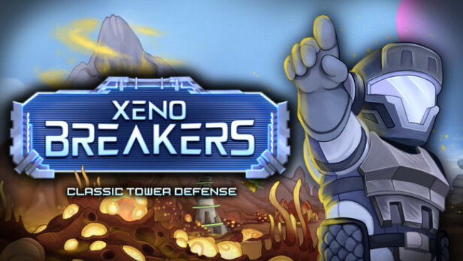 XENOBREAKERS: Classic Tower Defense Free Download