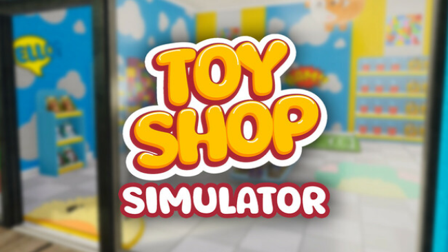 Toy Shop Simulator Free Download