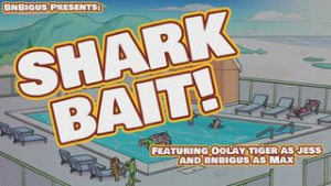 Max Love – Shark Bait [Episode 1][Bnbigus] - 2D animation on Crohasit