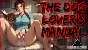 DOG LOVER’S MANUAL – BeastmasterKassandra - ﻿3D animation on Crohasit