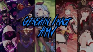 Genshin Impact HMV Vol.1 - ﻿3D animation on Crohasit