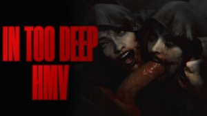IN TOO DEEP HMV by KERCEC - ﻿3D animation on Crohasit