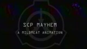 SCP MAYHEM (MildMeat Animation) - scp foundation animation on Crohasit