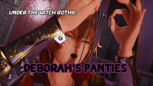 Under The Witch : Gothic – Deborah’s Panties - ﻿3D animation on Crohasit