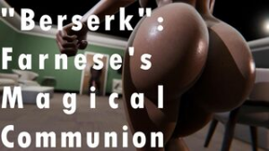 Berkjerk: Farnese’s Magical Communion - ﻿3D animation on Crohasit