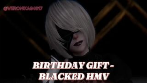 Birthday Gift (A Blacked HMV) - Dead or Alive animation on Crohasit