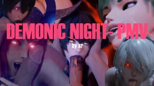 DEMONIC NIGHT – SUCCUBUS, DEMONS AND VAMPIRES [PMV/HMV] - ﻿3D animation on Crohasit