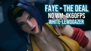 Faye – The Deal [White][Lewdgazer][NO WM][4K60FPS] - ﻿3D animation on Crohasit