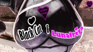 LewdFilms – Black Cat and Lunafreya Episode 2 – An actual criminal!!! - ﻿3D animation on Crohasit