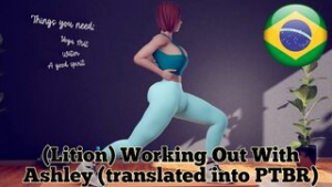 (Lition) Working Out With Ashley [Translated to PTBR] - ﻿3D animation on Crohasit