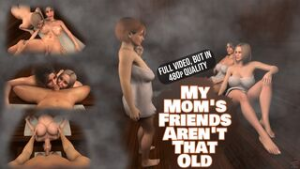 My Mom’s Friends Aren’t That Old (FULL 480p) - ﻿3D animation on Crohasit