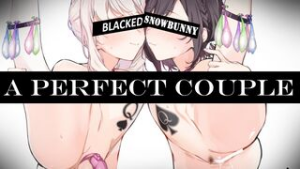 Perfect Couple Part 1 – Blacked 2D HMV - ﻿3D animation on Crohasit