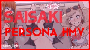 SAISAKI | PERSONA HMV - Persona animation on Crohasit