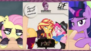 Sweet about mares (A Dirtyfinger PMV) [Chomakony] - equestria girls animation on Crohasit