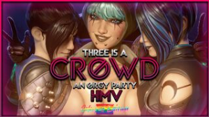 Three is a Crowd – AN ORGY PARTY HMV (GAY & FUTA) - ﻿3D animation on Crohasit