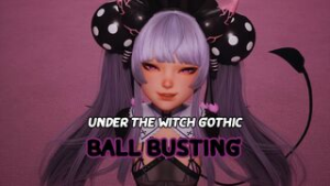 Under The Witch : Gothic – Ball Busting - ﻿3D animation on Crohasit