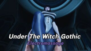 Under The Witch : Gothic – Elctromassage - ﻿3D animation on Crohasit