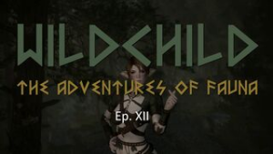 Wildchild: The Adventures of Fauna – Episode XII: Old Wounds - ﻿3D animation on Crohasit