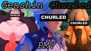 A Genshin Churled PMV - Genshin Impact animation on Crohasit