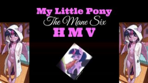 Mane Six | A mlp HMV - My Little Pony Friendship is Magic animation on Crohasit