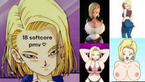 DBZ – Android 18 – softcore PMV - dragon ball super animation on Crohasit